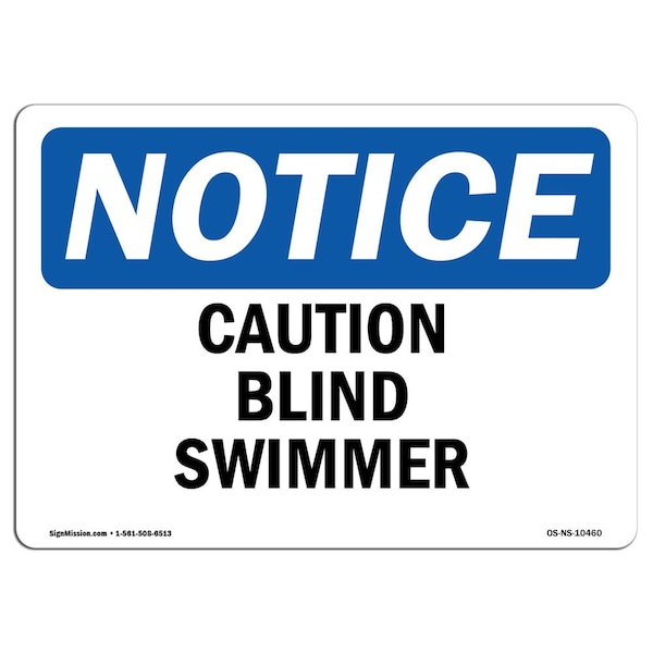 Safety Sign, OSHA Notice, 3.5" Height, Caution Blind Swimmer Sign, Landscape, 10PK